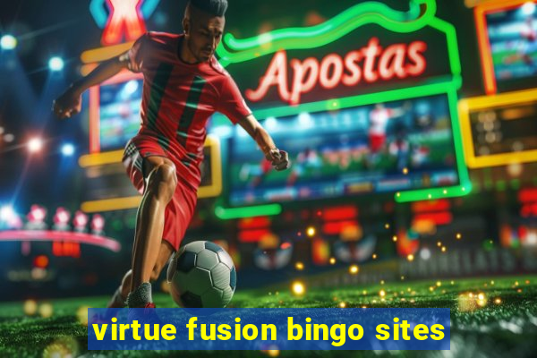 virtue fusion bingo sites